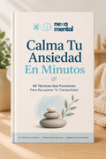 Calma Tu Ansiedad en Minutos: 60 Técnicas Que Funcionan